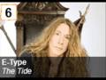 C6: E-Type - The Tide