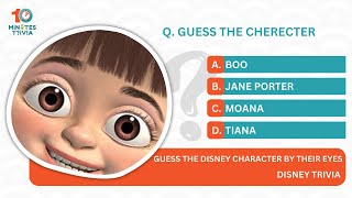 Guess The Disney Character by Their Eyes | Disney Trivia