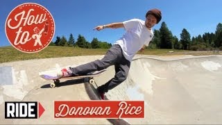 How-To Skateboarding: Staplegun with Donovan Rice