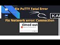 PuTTY Fatal Error or Network error Connection timed out