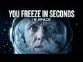 The True Temperature of Space Is Far Worse Than You Were Told | Documentary