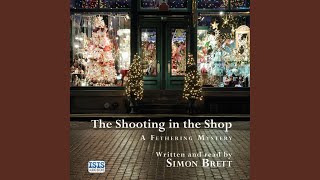 Chapter 17.6 - The Shooting in the Shop