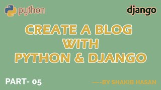 Create a Simple Blog Website using Python and Django - Part 5
