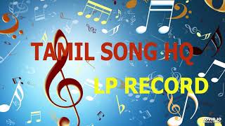 ஆடிவெள்ளி தேடி-adi velli thedi TAMIL SONG LPR HQ