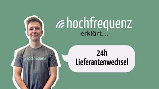 Hochfrequenz erklärt: 24h Lieferantenwechsel