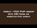 Array : PDO PHP insert into DB from an associative array