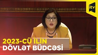 2023-cü ilin dövlət büdcəsi qəbul edildi