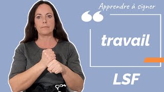 Signer TRAVAIL en LSF (langue des signes française). Apprendre la LSF par configuration