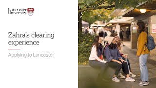 Zahra's clearing experience - applying to Lancaster