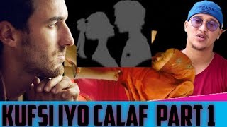 KUFSI IYO CALAF  PART 1 #higsino.1 #supercarab #qiso