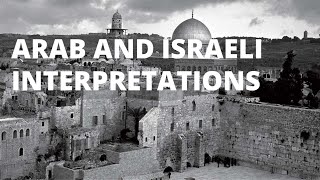 Arab and Israeli Interpretations