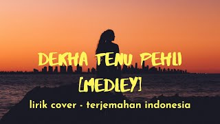 LIRIK LAGU INDIA TERJEMAHAN INDONESIA DEKHA TENU PEHLI & IN KADMON MEIN MEDLEY [COVER BY PUJA SYARMA