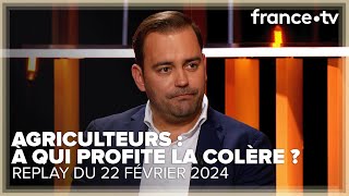 Les politiques réussiront-ils à “récupérer le malaise agricole” ? - C Ce soir du 22 février 2024