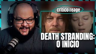 Crítico Reage: DEATH STRANDING - O Início