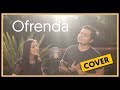 Ofrenda - Santi y Lau 🎹🎤 | Cover Majo y Dan | Santimaye