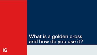 What is a golden cross and how do you use it?