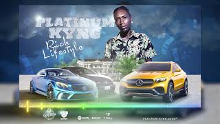 Platinum Kyng - Rich Lifestyle (Official Audio)