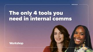 How to build an internal communications stack with just 4 tools (2026 webinar)
