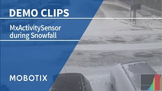 MxActivitySensor during Snowfall (MOBOTIX Demo Video)