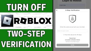 How To TURN OFF 2-Step Verification On Roblox | Latest Guide