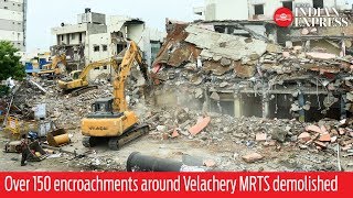 Over 150 encroachments around Velachery MRTS demolished