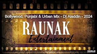 Bollywood, Punjabi \u0026 Urban Mix - Dj Aladdin - 2024 #bollywood #bollywoodsongs #urbandesi #punjabi