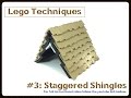 Lego Techniques: #3 Staggered Shingles