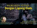 Merubah Hidup Dengan Lapang Dada I VIDEO MOTIVASI DIRI VIRAL - LIFE COACH VOICE OVER : SONNY ABU KIM