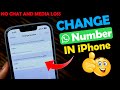 Change WhatsApp Number in iPhone Without Losing Chats And Media | Change Whatsapp Number