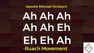 Spirit Chant- Ah Ah Eh Eh Ah by Apostle Michael Orokpo