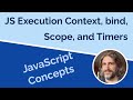 Solving problems with Execution Context, this, and Timers