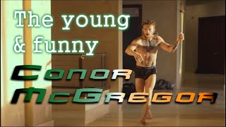 The young & funny Conor McGregor