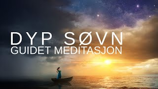 Dyp Søvn og Avslapning | Hypnoterapi Sove | Binaural Beats | Guidet Meditasjon | Deep Sleep Music