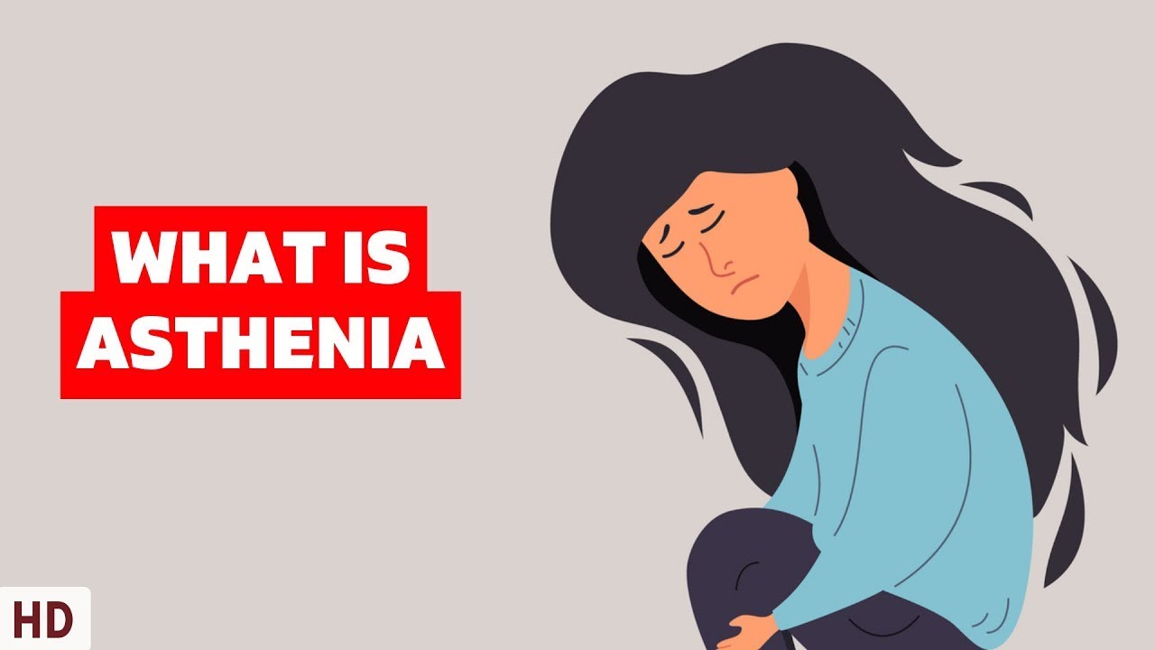 Asthenia: What Is It, Causes, Symptoms, Diagnosis, And More, 57% OFF