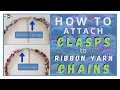 HOW TO ATTACH A CLASP TO A RIBBON YARN NECKLACE - 2 WAYS - Ribbon Crimps or Barrel Cord Ends