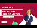 How to Fix Vector Asset Icon Not Showing in Android Studio