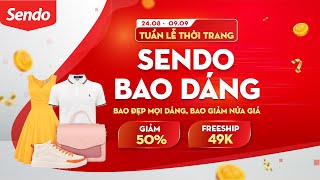 Sendo Bao Dáng - Tuần Lễ Thời Trang tại Sendo