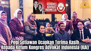 Pegi Setiawan Ucapkan Terima Kasih Kepada Ketum Kongres Advokat Indonesia (KAI)