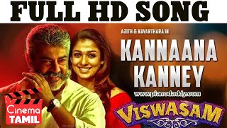 Kannaana Kanney 4K Song HD 1080p | Viswasam Song | Ajith Kumar, Nayanthara | D.Imman|Siva|Sid Sriram
