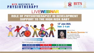Role of Physiotherapist in Developmental Support to the High Risk Baby ‖ Dr. Meeta Saxena ‖ Webinar