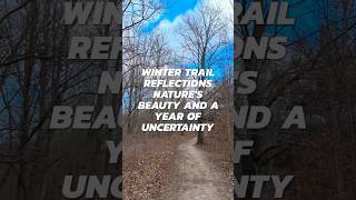 2025 Begins: A Scenic Hike and Uncertain Horizons #naturehike #winterhiking  #newyearadventure