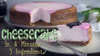 CHEESECAKE IN 4 MINUTES | 3 INGREDIENTS