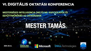 VI. Digitális Konferencia - Mester Tamás előadás