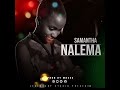 samantha kndy nalema prod. by afrikan mkzee official music