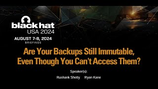 Are Your Backups Still Immutable, Even Though You Can't Access Them?