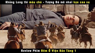 review phim Đêm Ở Viện Bảo Tàng phần 1