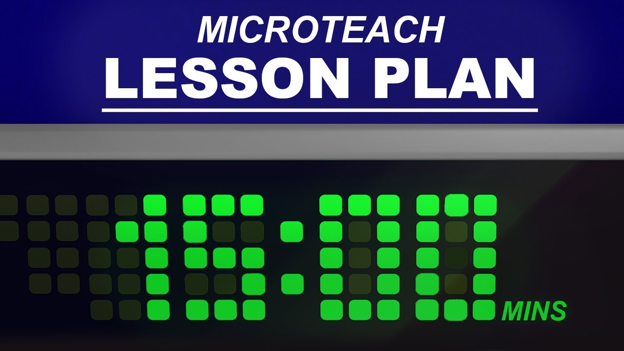 How To Make An Engaging Microteaching Lesson Plan For Teachers - YouTube