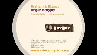 Graham \u0026 Blades ‎– Argie Bargie (Innate Remix)