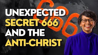 Unexpected secret 666 and the anti-Christ - Dr. Arleen Westerhof (Weekly Prophetic Word)