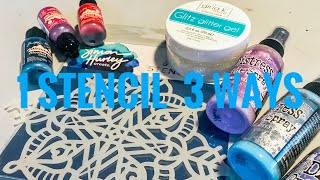 1 Stencil 3 Ways